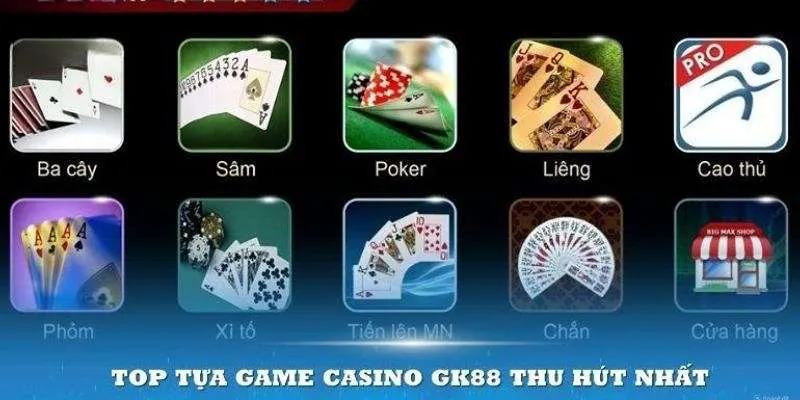 Các trò chơi hấp dẫn hiện đang được casino GK88 cung cấp