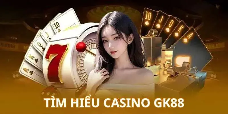 Đánh giá thực tế từ người chơi về casino GK88