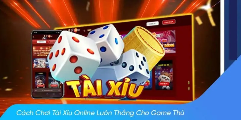 Giới thiệu quy luật đánh tài xỉu online cơ bản nhất